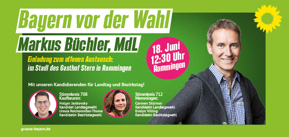 Bayern vor der Wahl: Markus Büchler, MdL zu Gast in Rammingen