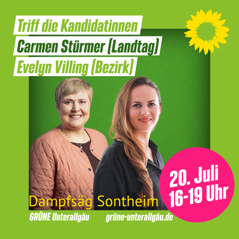 Dampfsäg Sontheim – Lern beim offenen Stammtisch unsere Direktkandidatinnen Carmen Stürmer & Evelyn Villing kennen