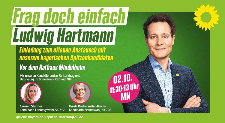 Triff Ludwig Hartmann, MdL in Mindelheim!